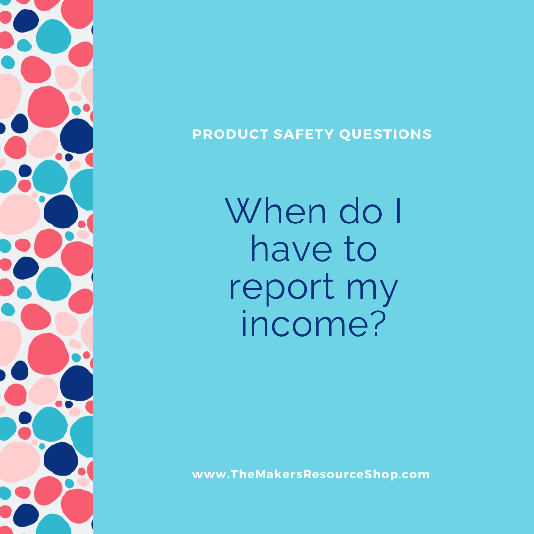 When do I report my income?