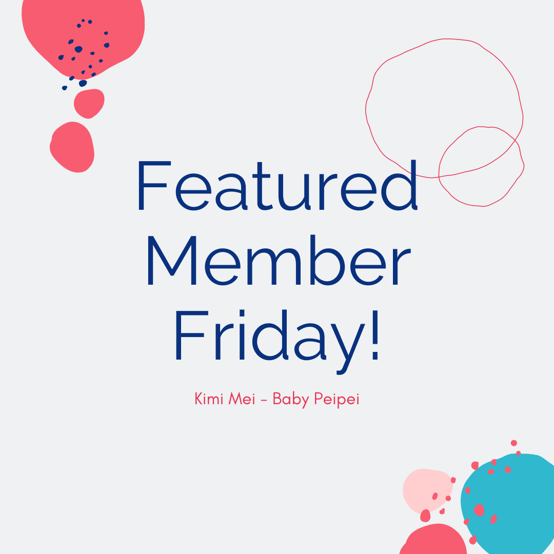 Featured Member Friday - Kimi Mei @ Baby Peipei