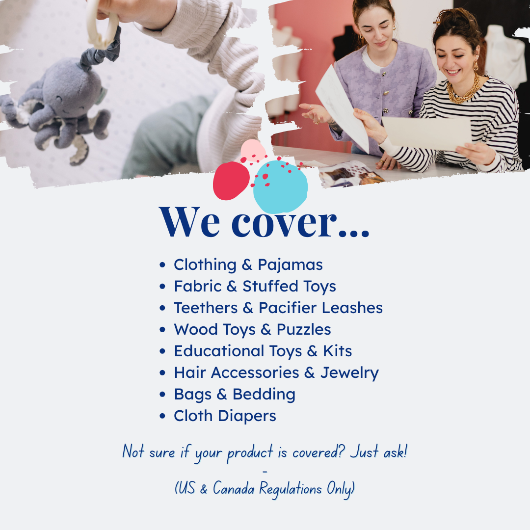 Promotional text about product coverage with images of children and toys. Text says: We cover... Clothing & pajamas; Fabric & Stuffed Toys; Wood Toys & Puzzles; Educational Toys & Kits; Hair Accessories & Jewelry; Bags & Bedding; Cloth Diapers. Not sure if your product is covered? Just ask! (US & Canada Regulations Only)