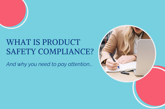 What is Product Safety Compliance?