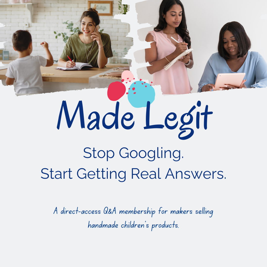 Advertisement for 'Made Legit' with people in a kitchen setting and text promoting a Q&A membership service. Overlay text says: Made Legit. Stop Googling. Start Getting Real Answers. A direct-access Q&A membership for makers selling handmade children's products.